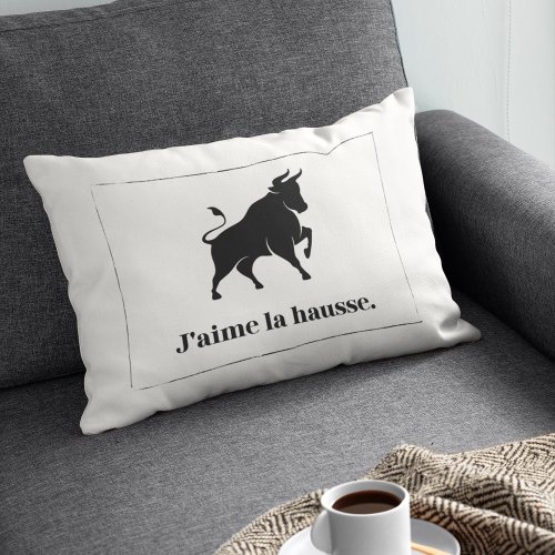 J'aime la Hausse. The Stock Market Bull Lumbar Pillow J'aime la Hausse. The Stock Market Bull Lumbar Pillow