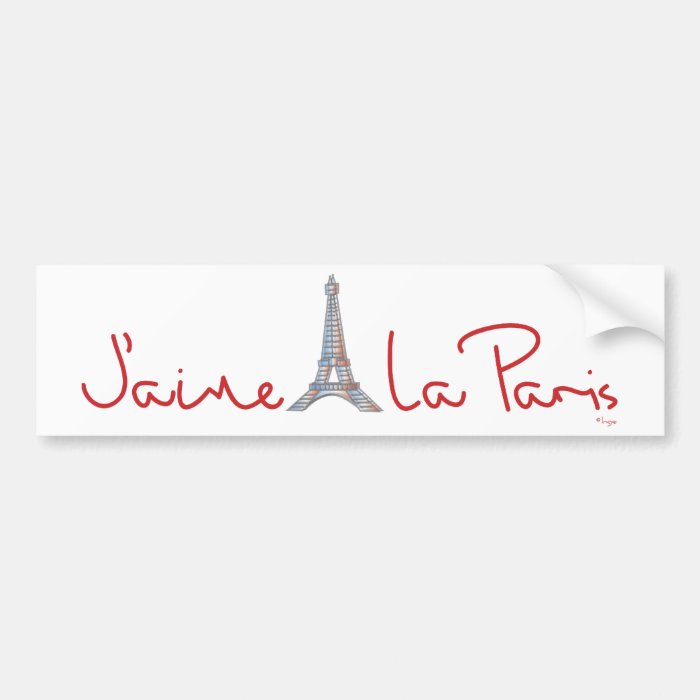 J'aime La Paris (I love Paris) Bumper Sticker