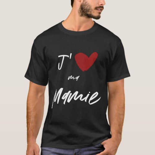 JAime Ma Mamie Son Daughter T_Shirt