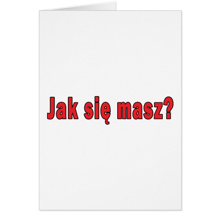 jak sie masz?   How Are You Cards