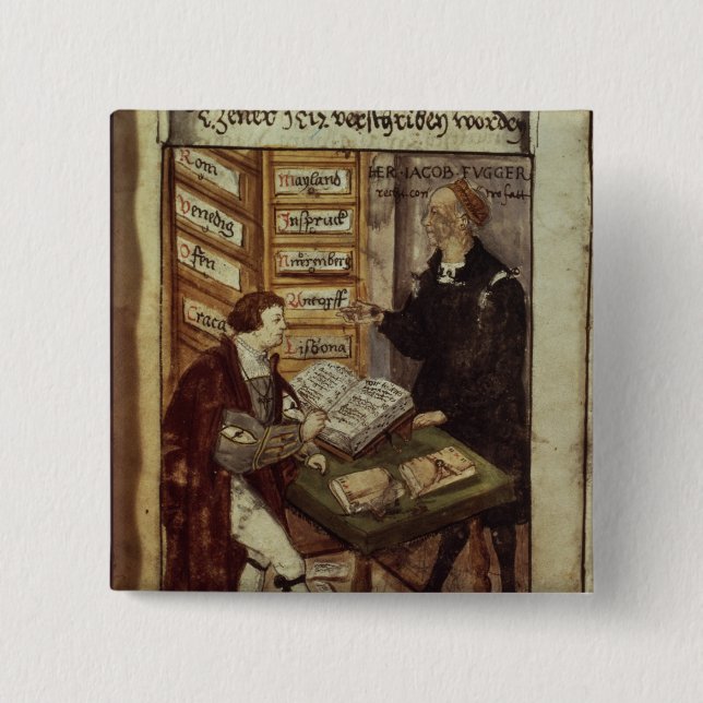 Jakob Fugger in his office, 1518 Button (Front)