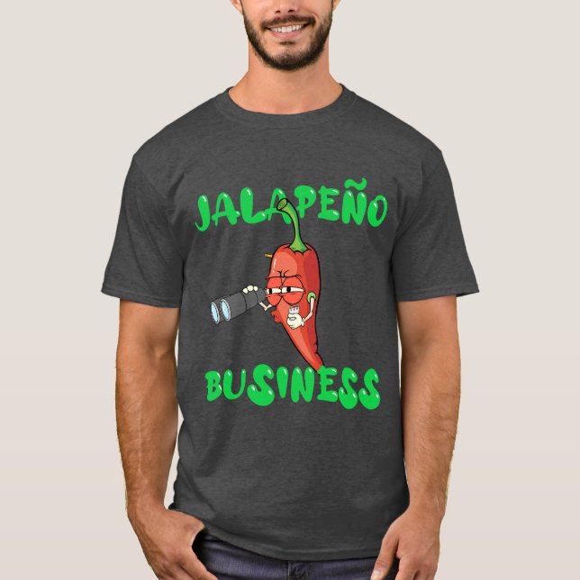 Jalapeno Business T-Shirt (Front)
