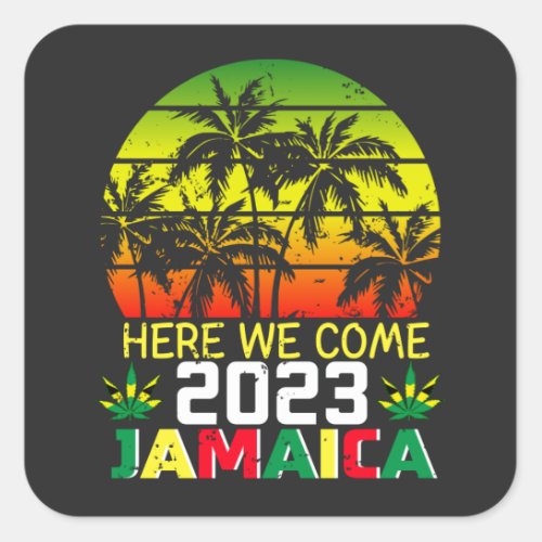 Jamaica 2023 Here We Come Square Sticker