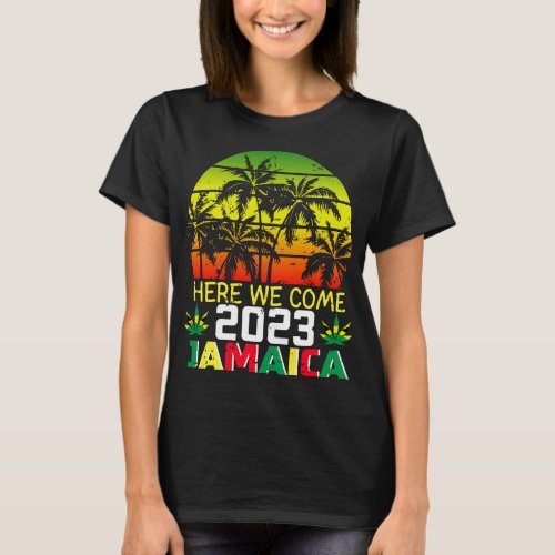 Jamaica 2023 Here We Come Women T_Shirt