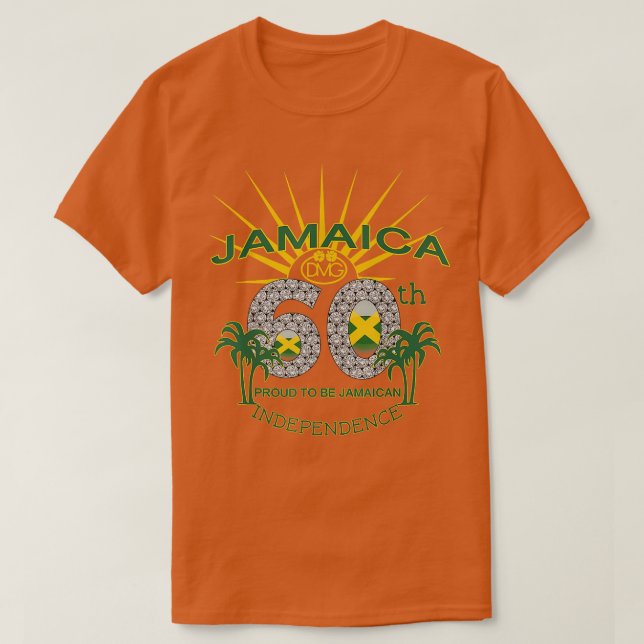 Jamaica 60th Independence Proud To Be Jamaican  T-Shirt (Design Front)
