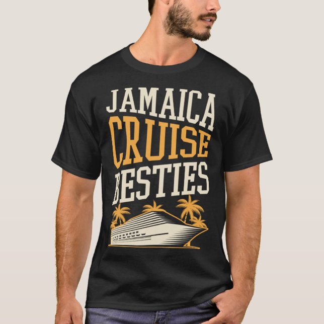 Jamaica Cruise Besties Matching Cruise Ship Vacati T-Shirt (Front)