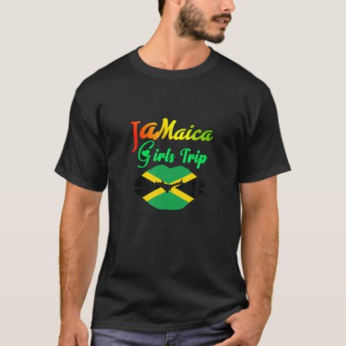 Jamaica Girls Trip Design For Jamaican Visitor T T_Shirt