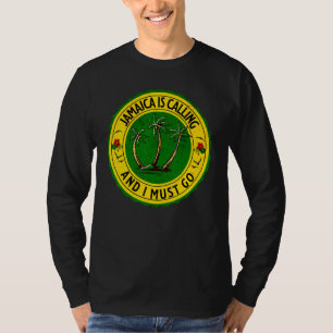 Jamaica Is Calling I Must Go Jamaican Jamaica 1 T-Shirt