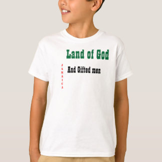 Jamaica land of god and gifted men t-shirts