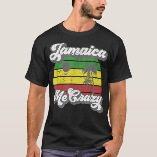 Jamaica Me Crazy Rasta Roots Rock Reggae Jamaican  T_Shirt