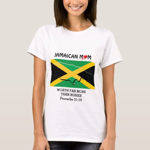 JAMAICA MOM Worth More Than Rubies PROVERBS 31 T_Shirt