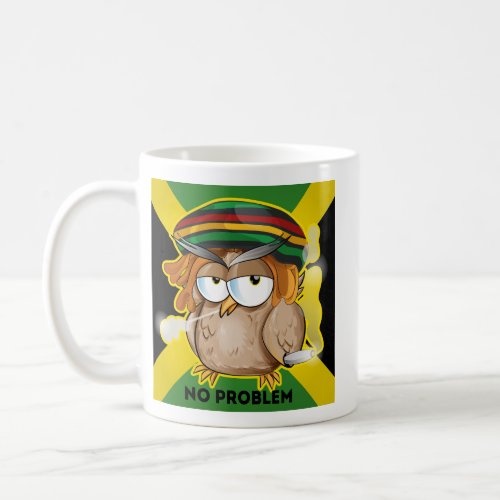 Jamaica Mug No Problem with Funny Owl in Rata  Coffee Mug