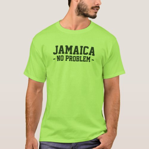 Jamaica no problem shirt