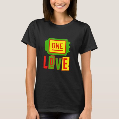 Jamaica One Love Reggae Rasta Reggae Roots T_Shirt