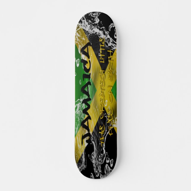 Jamaica The Greatest Little Place on Earth  Skateb Skateboard Deck (Front)