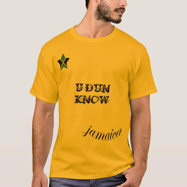 Jamaica "U DUN KNOW" Gold T Shirt (Front)