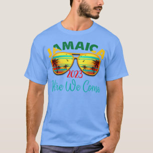 Jamaica Vacation Trip 2023 Here We Come T-Shirt