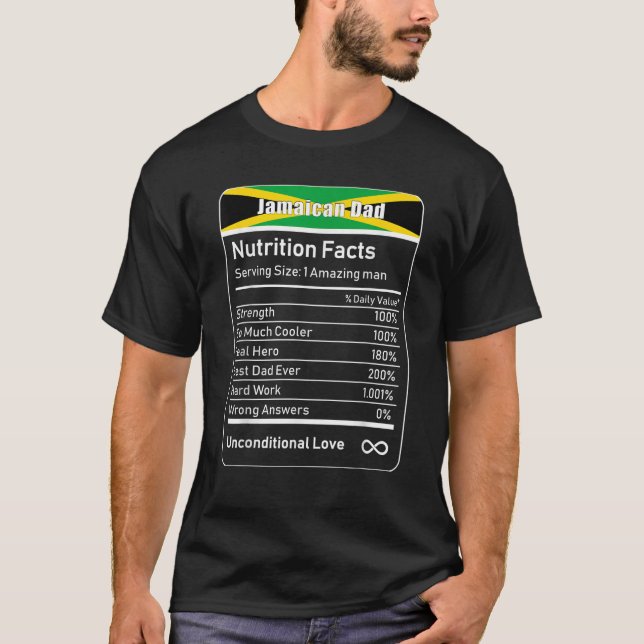 Jamaican Dad Nutrition Facts Father s Day T-Shirt (Front)