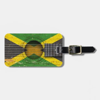Jamaican Flag On Old Acoustic Guitar Luggage Tag by UniqueFlags at Zazzle