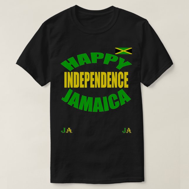 Jamaican Happy Independence Jamaica  T-Shirt (Design Front)