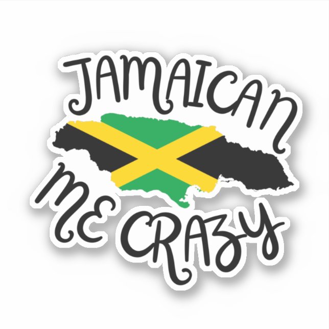 Jamaican Me Crazy  Sticker (Front)
