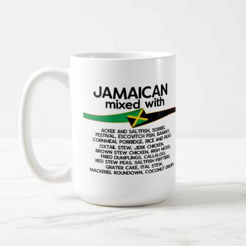 Jamaican Mixed With Jamaica Proud  Coffee Mug