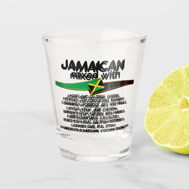 Jamaican Mixed With Jamaica Proud Shot Glass (Front)