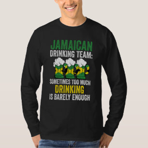 Jamaican team drinking Jamaica Jamaican drinking t T-Shirt