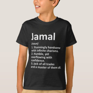 Jamal Definition Personalized Name Funny Birthday  T-Shirt
