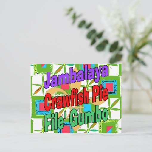 Jambalaya Crawfish Pie Cajun Dish File' Gumbo Song Postcard Zazzle