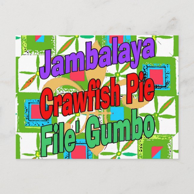 Jambalaya Crawfish Pie Cajun Dish File' Gumbo Song Postcard (Front)