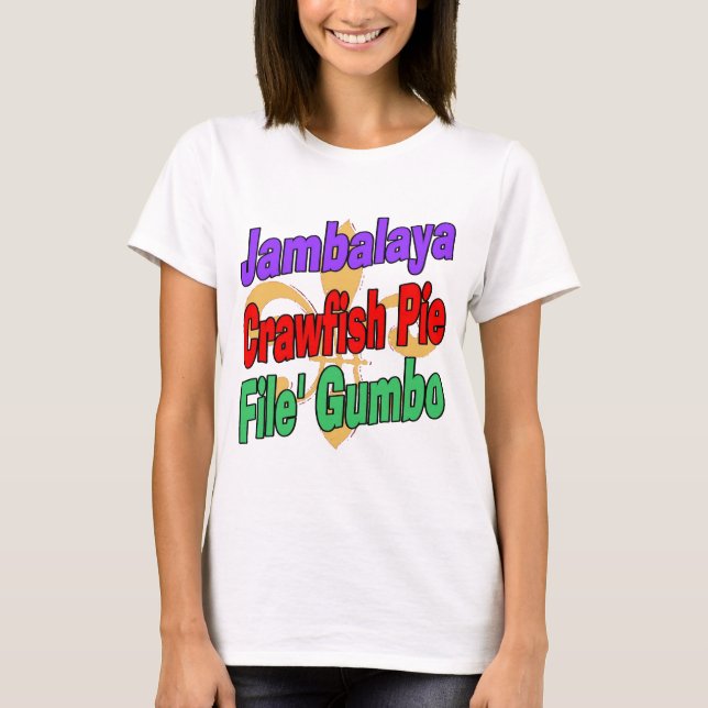 Jambalaya Crawfish Pie T-Shirt (Front)