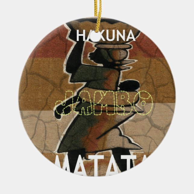Jambo Habari Hakuna Matata. Ceramic Ornament (Front)
