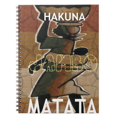 Jambo Habari Hakuna Matata Notebook