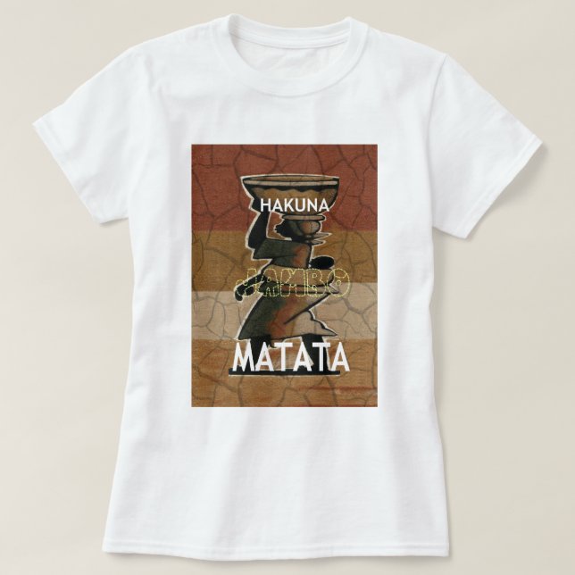 Jambo Habari Hakuna Matata. T-Shirt (Design Front)