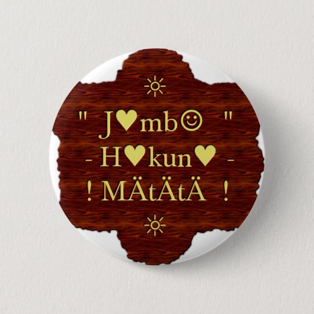 Jambo Hakuna Matata: African Art Print/Graphic Button (Front)