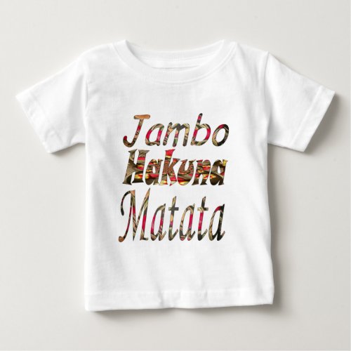 Jambo  Hakuna Matata Baby T_Shirt