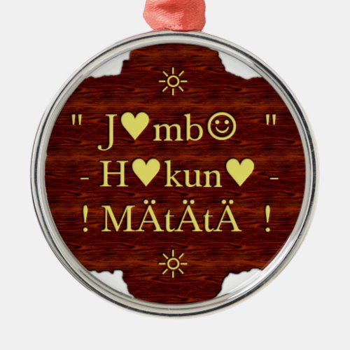 jambo Hakuna Matata day Gifts Metal Ornament