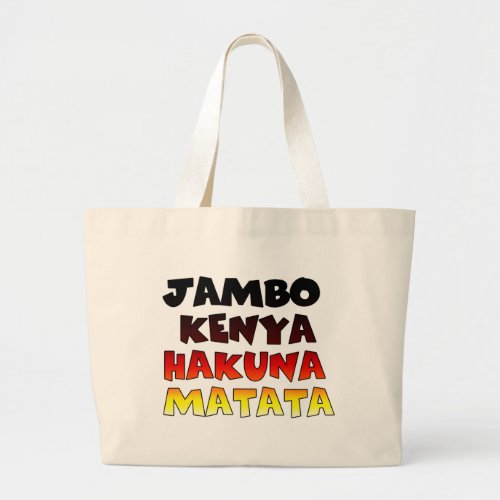 Jambo Kenya Hakuna Matata Large Tote Bag