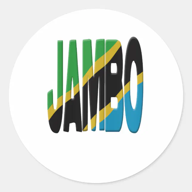 Jambo Swahili Tanzania flag Classic Round Sticker Zazzle