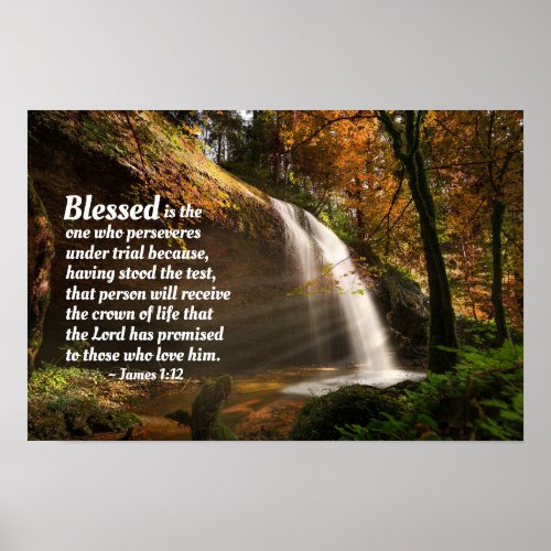 James 112 Blessed is the one who perseveres Bible Poster