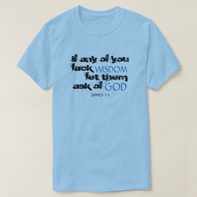 James 1:5 Scripture Quote T-shirt (Design Front)