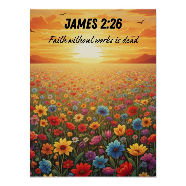  JAMES 2:26 Field of Flowers Poster (Front)