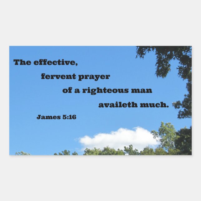 James 5:16 The effective, fervent prayer... Rectangular Sticker (Front)