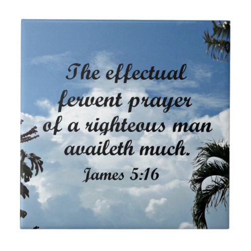 James 516 The effectual fervent prayer of Tile