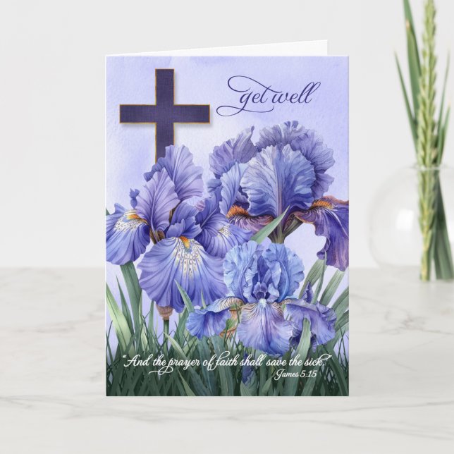 James 5 Religious Cross and Purple Iris Get Well Card (Front)