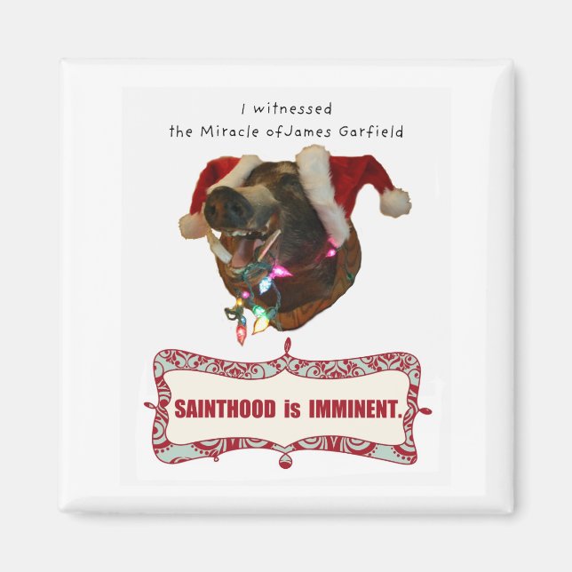 James Garfield for Sainthood Magnet (Front)