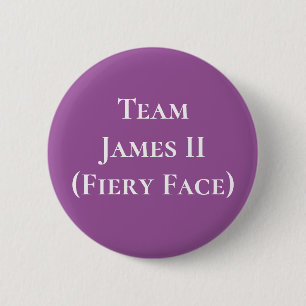 James II (Fiery Face), King of Scots Button
