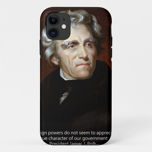 James K Polk And Quote Case-Mate iPhone Case (Back)