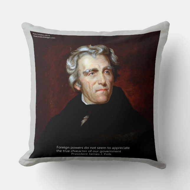 James K Polk & Quote Cotton Throw Pillow (Front)